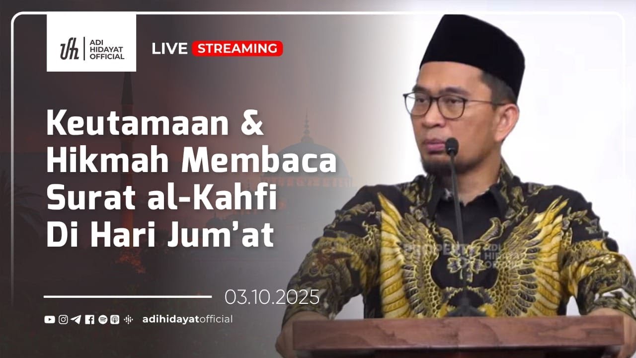 [LIVE] Khutbah Jum'at: Keutamaan dan Hikmah Membaca Surat al-Kahfi di Hari Jum’at - UAH