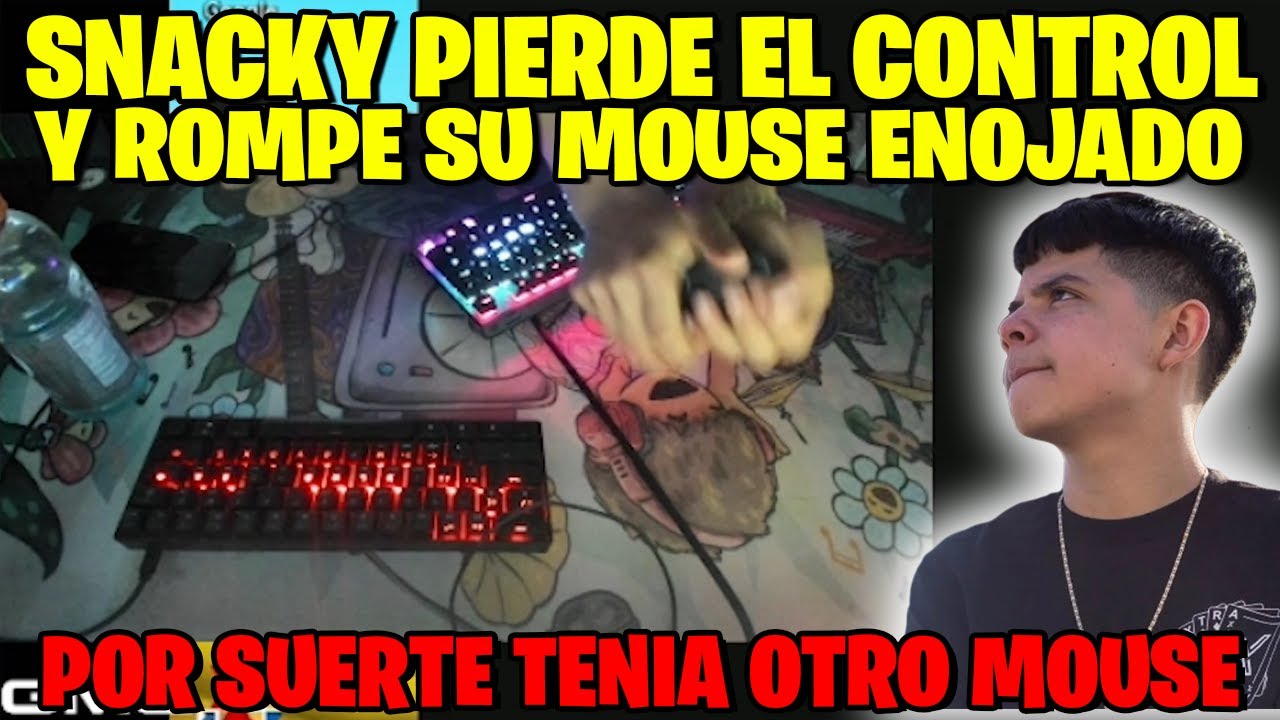 SNACKY SE ENOJA MUCHO Y ROMPE SU MOUSE