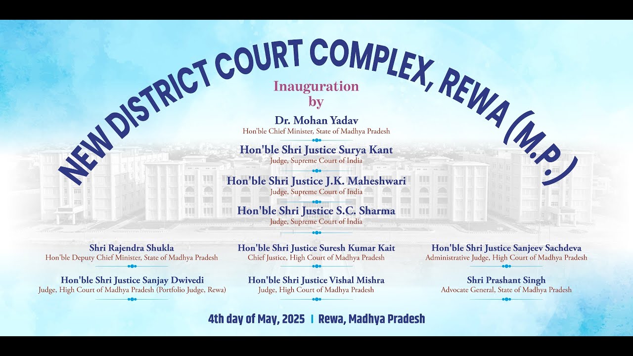 Inaugural Ceremony of New District Court Complex, Rewa (M.P.)