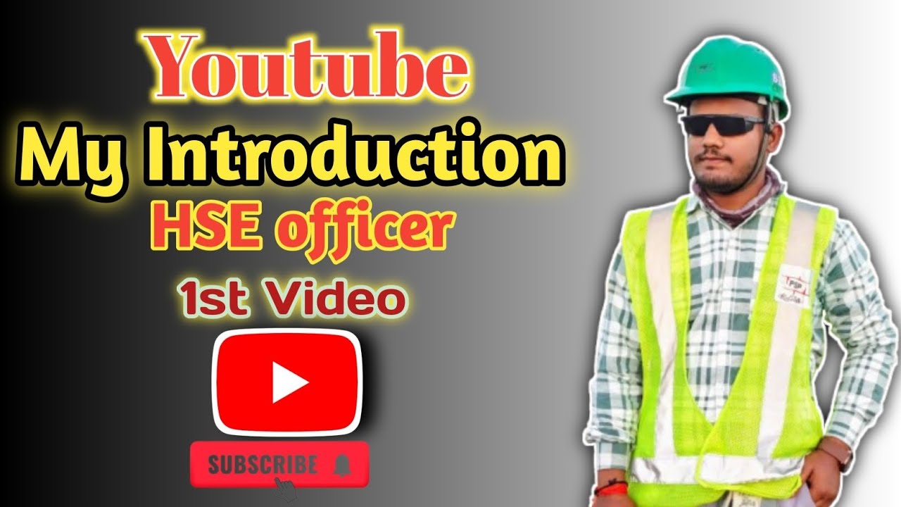 My Introduction ( HSE Officer)