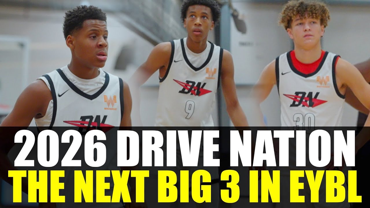 THE NEXT BIG 3 OF NIKE EYBL TRENT PERRY DAKARI SPEAR XAVIER GREEN 2026 DRIVE NATION IS LOADED