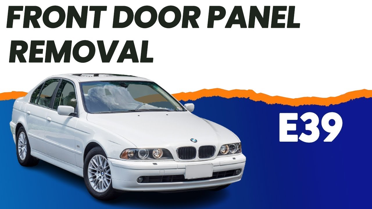 BMW E39 5-Series Front Door Panel Removal | 1997-2003 525i, 528i, 530i, 540i and M5