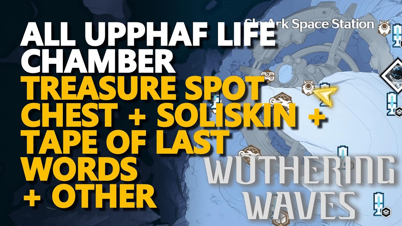 All Upphaf Life Chamber Treasure Spot Chest + Soliskin + Tape of Last Words Wuthering Waves