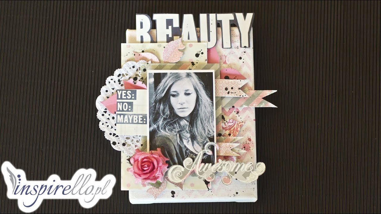 Scrapbooking tutorial - jak zrobić scrapa na blejtramie