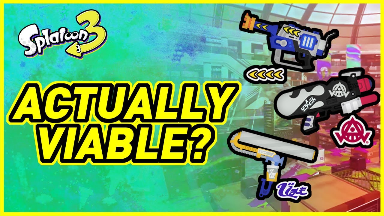 Are These Weapons ACTUALLY VIABLE? (Splatoon 3 Sizzle Season)