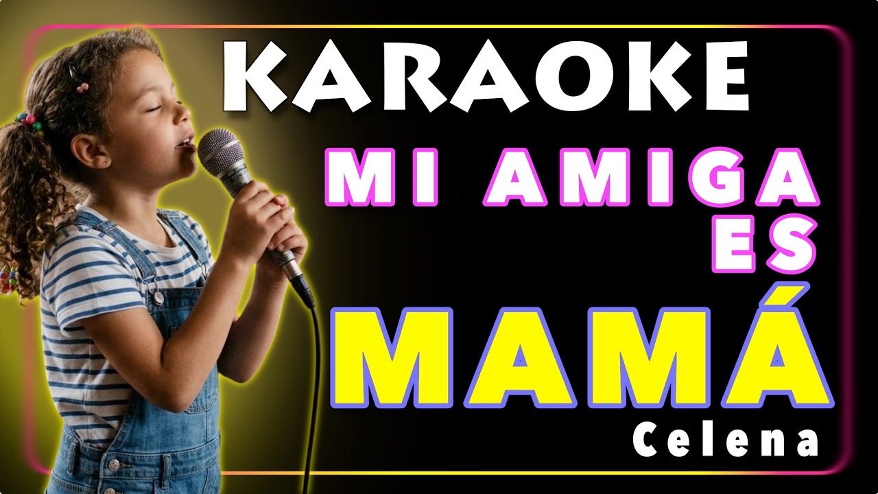 Mi amiga es mamá - KARAOKE (@CelenaRossero) #karaokelatino
