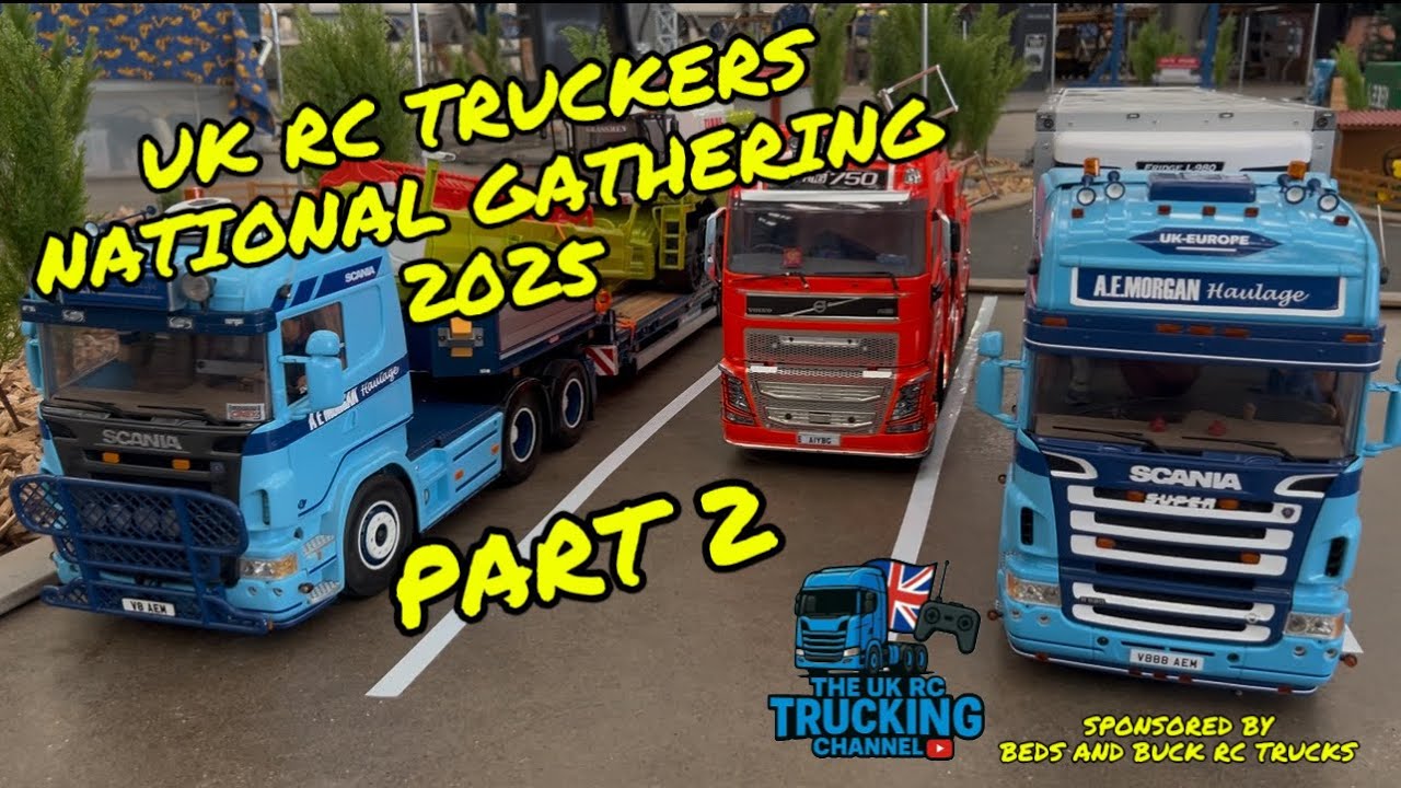UK RC TRUCKERS NATIONAL GATHERING 2025 PART 2