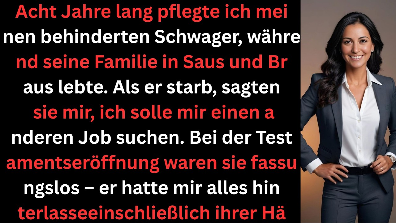 Sie nutzten mich jahrelang als unbezahlte Pflegerin  bis ich zeigte, wem alles gehört