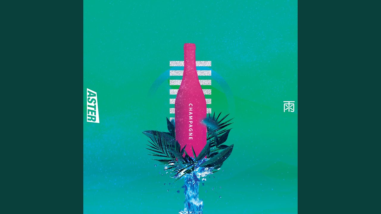 CHAMPAGNE (Feat. 雨)