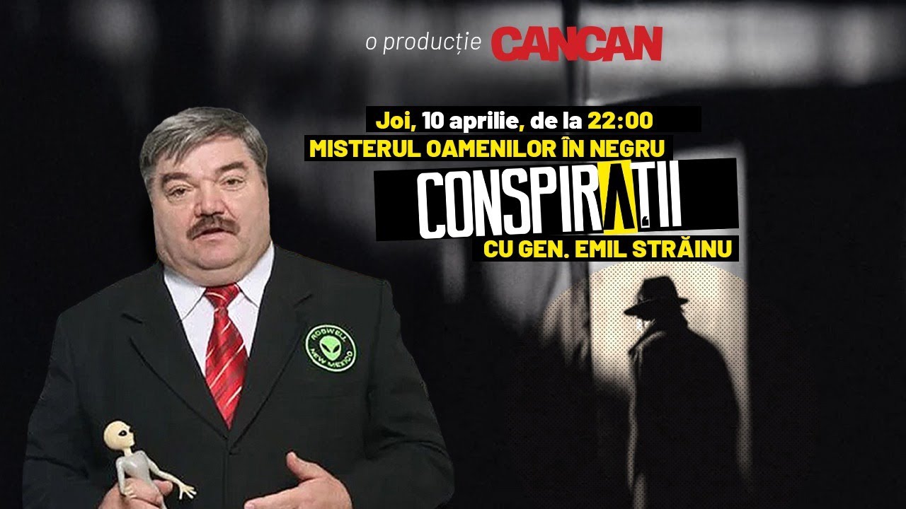 DOSARELE X ALE REALITĂȚII – CINE SUNT OAMENII ÎN NEGRU? | CONSPIRAȚII CU GEN. EMIL STRĂINU