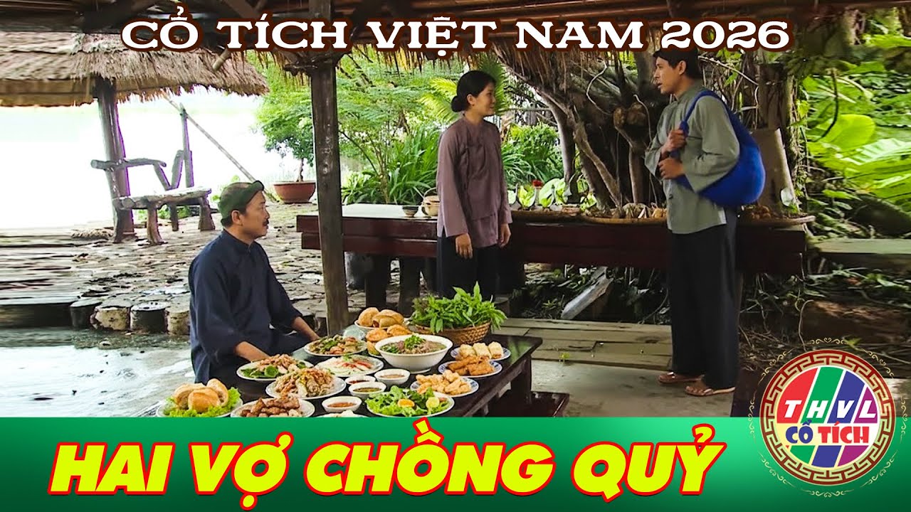 CỔ TÍCH MỚI 2026 | HAI VỢ CHỒNG QUỶ | CỔ TÍCH VIỆT NAM HAY NHẤT 2026