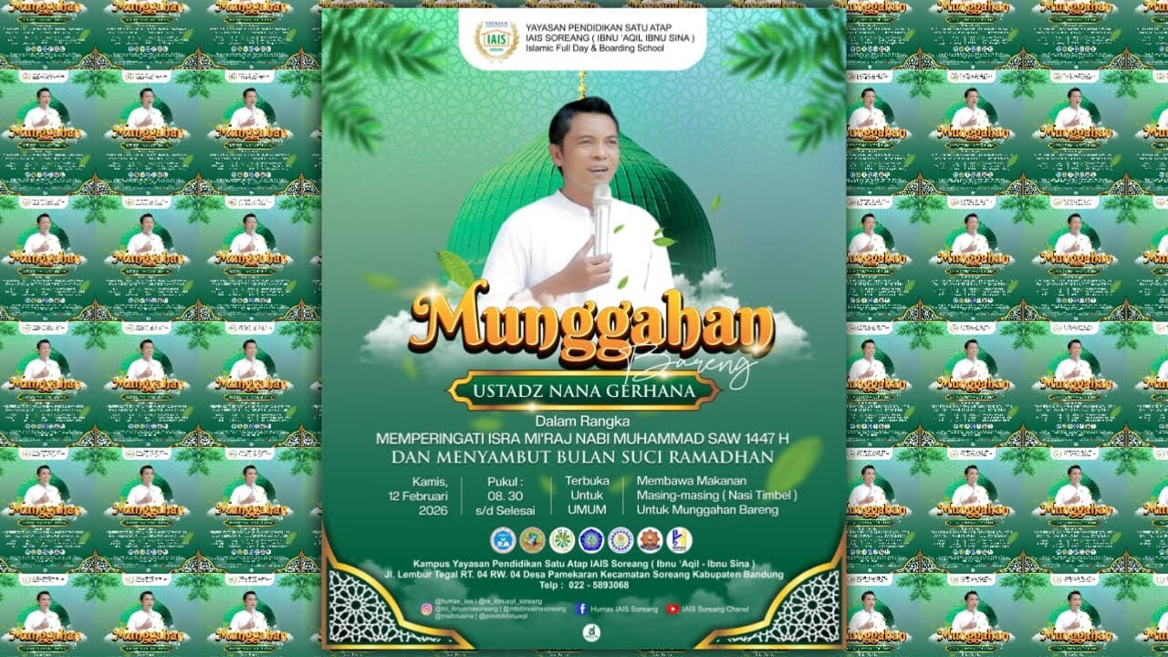 MUNGGAHAN BERSAMA USTADZ NANA GERHANA || YAYASAN SATU ATAP IAIS SOREANG