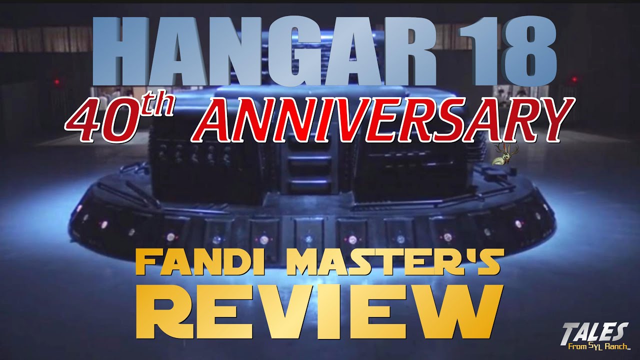Hangar 18 - The Fandi Master's 40th Anniversary Review