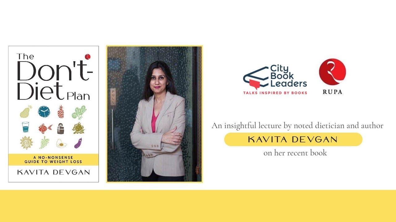 CBL Book Talks | The Don't Diet Plan ft. Kavita Devgan