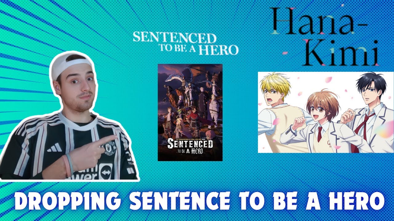 DROPPING SENTENCE TO BE A HERO, ADDING HANA-KIMI
