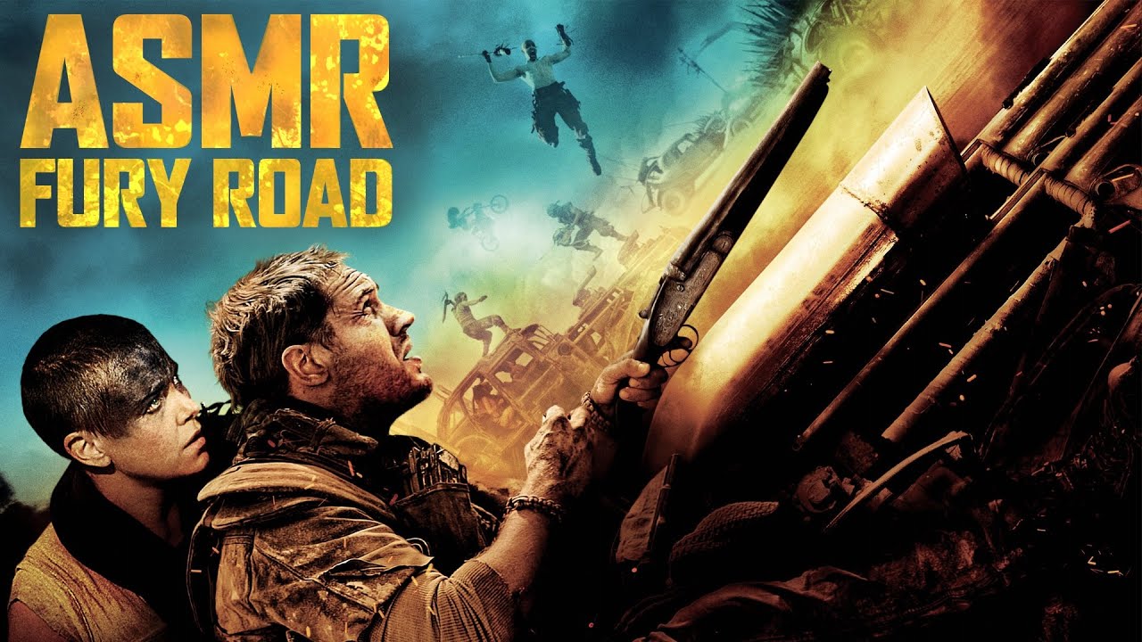 [ASMR] Mad Max: Fury Road -- A Collaborative ASMR Tribute