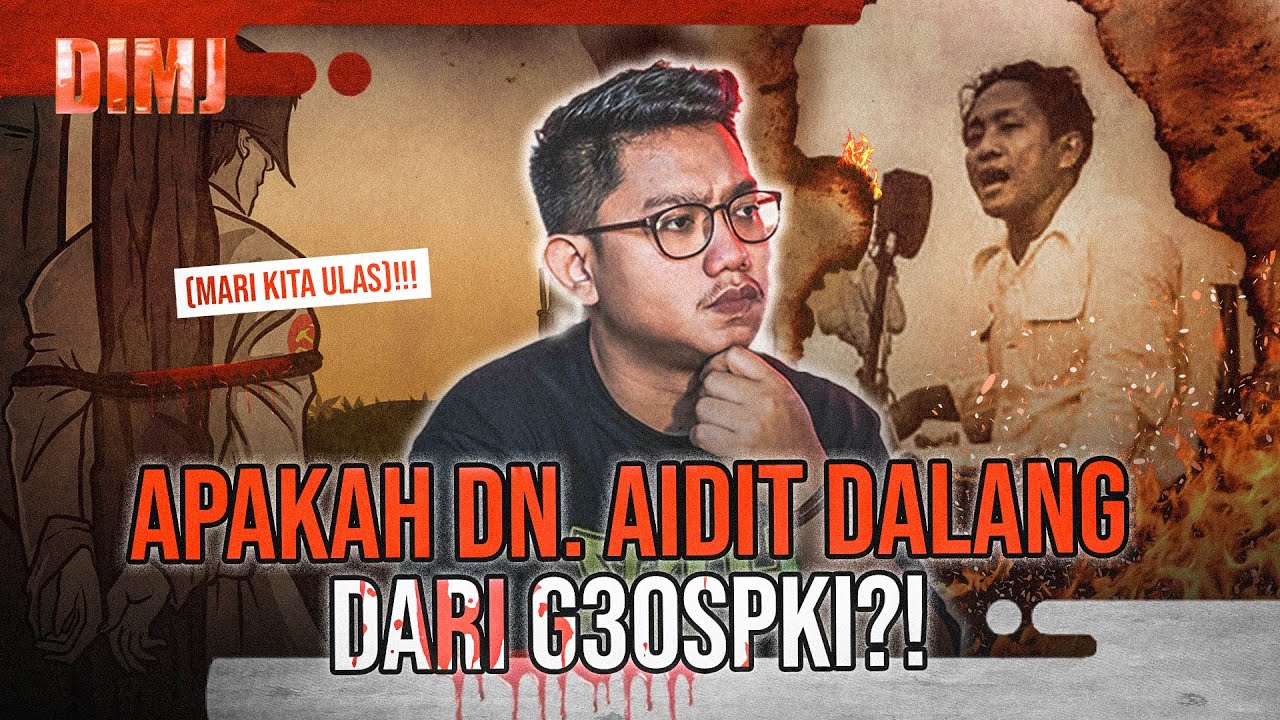 KISAH DETIK-DETIK PENANGKAPAN PIMPINAN PARTAI KOMUNIS INDONESIA: DN. AIDIT #DIMJ