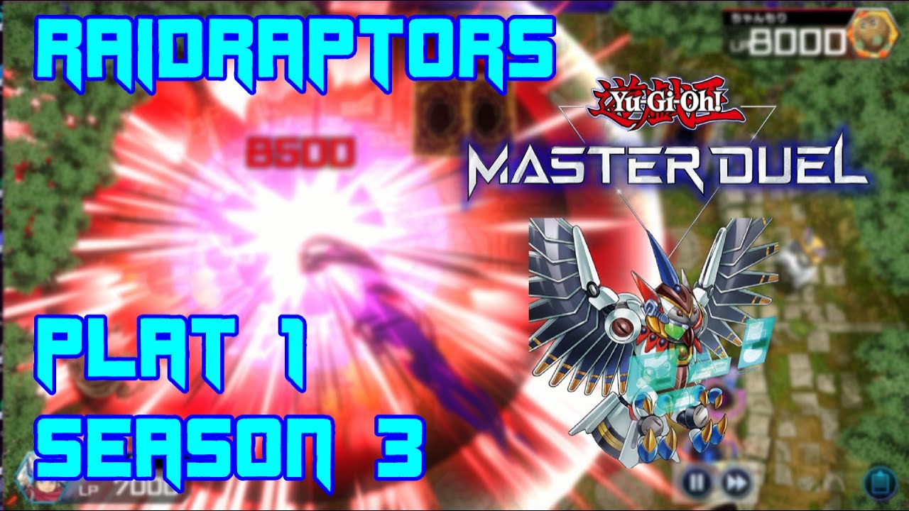 [SEASON 3] PLATINUM 1 RANKED RAIDRAPTORS - Yu-Gi-Oh Master Duel (w/ Deck Profile)