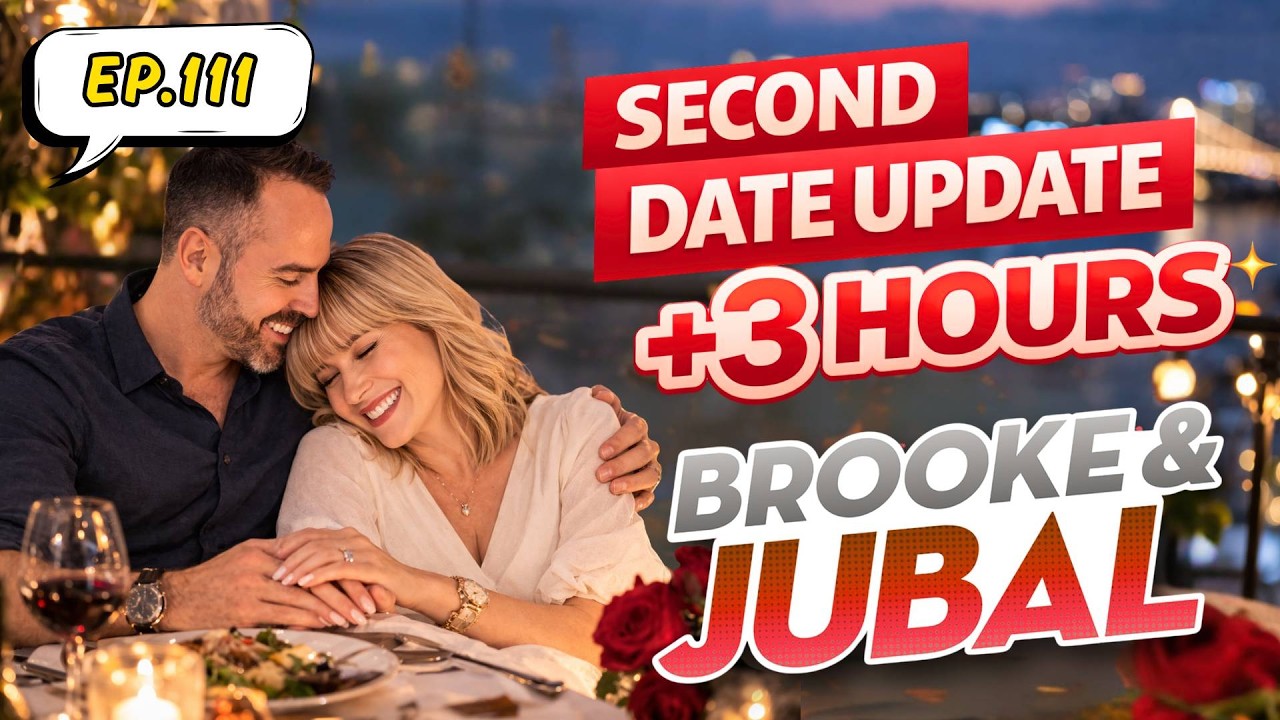 Brooke & Jubal Second Date Update - #111 | She CURSED and SCREAMED.. then called it 'roleplay' 💀🤦‍♀️