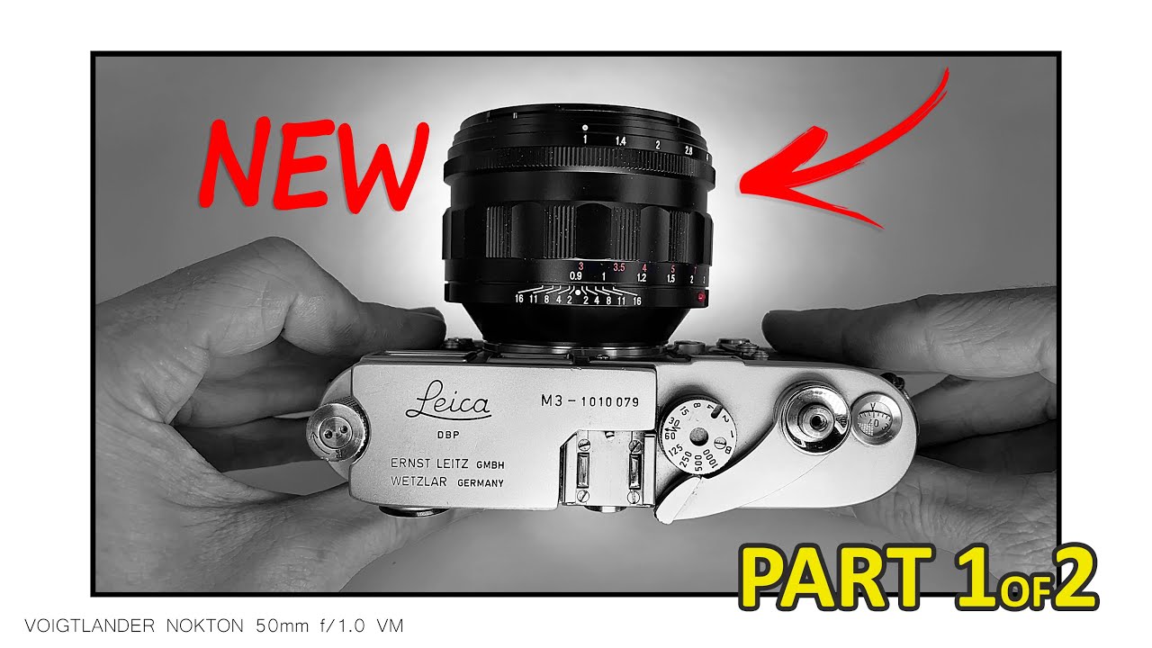 🔴 FIRST LOOK REVIEW!!  | Voigtlander 50mm f1.0 Nokton (Leica M) (PART 1of2)