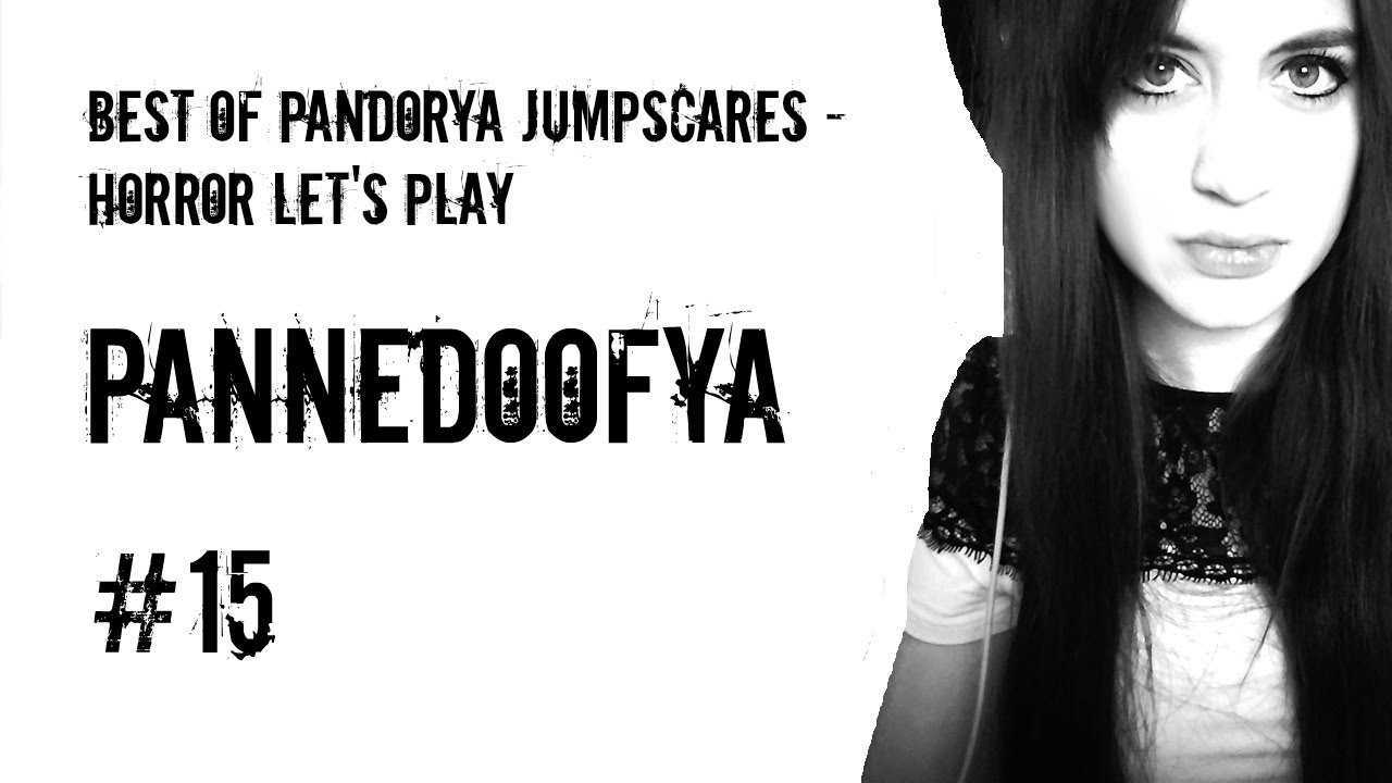 Best of Pandorya JUMPSCARES #15 – Pannedoofya 🔴 HORROR Let's Play