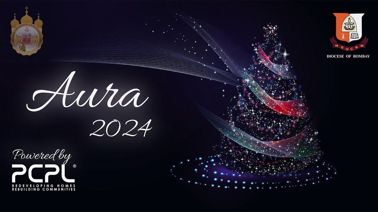 Aura 2024 II Sunday 8th December, 2024 @ St. Thomas Orthodox Valiyapally, Malad.
