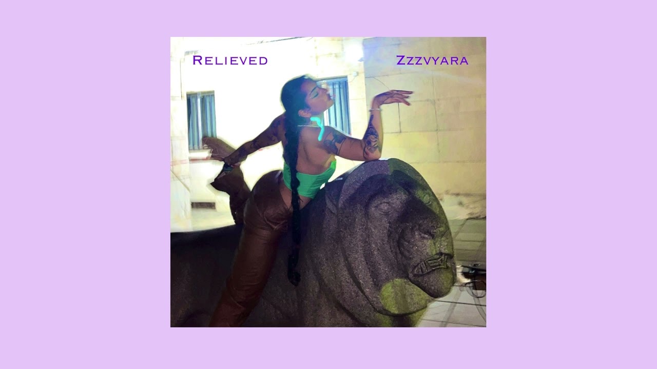 Relieved - Zzzvyara