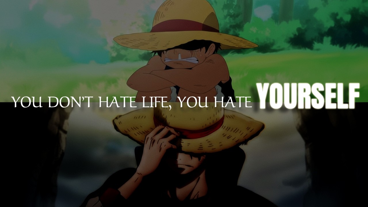 You Don't Hate Your Life. You Hate Your Weakness.