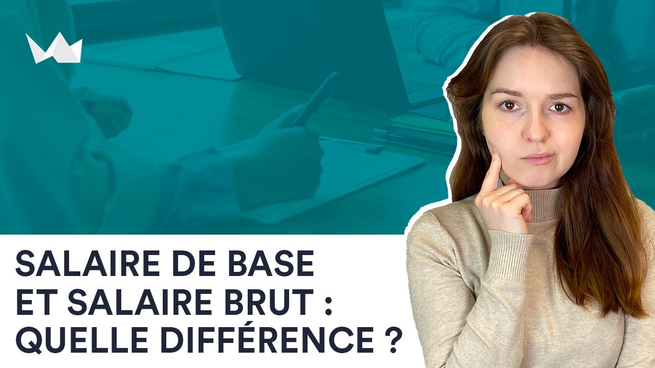 Salaire de base et salaire brut : quelle est la diff&eacute;rence ?
