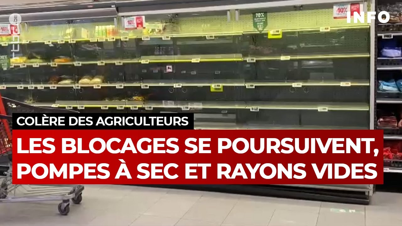 Colère des agriculteurs et blocage des dépôts: pompes à essences à sec et rayons vides - RTBF Info