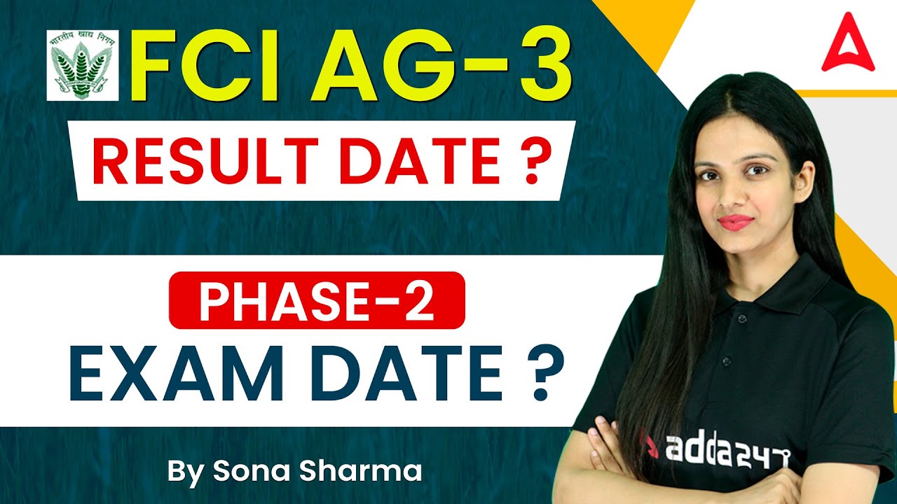 FCI AG-3 2023 Result Date?? | Phase 2 Exam Date?? | by Sona Sharma