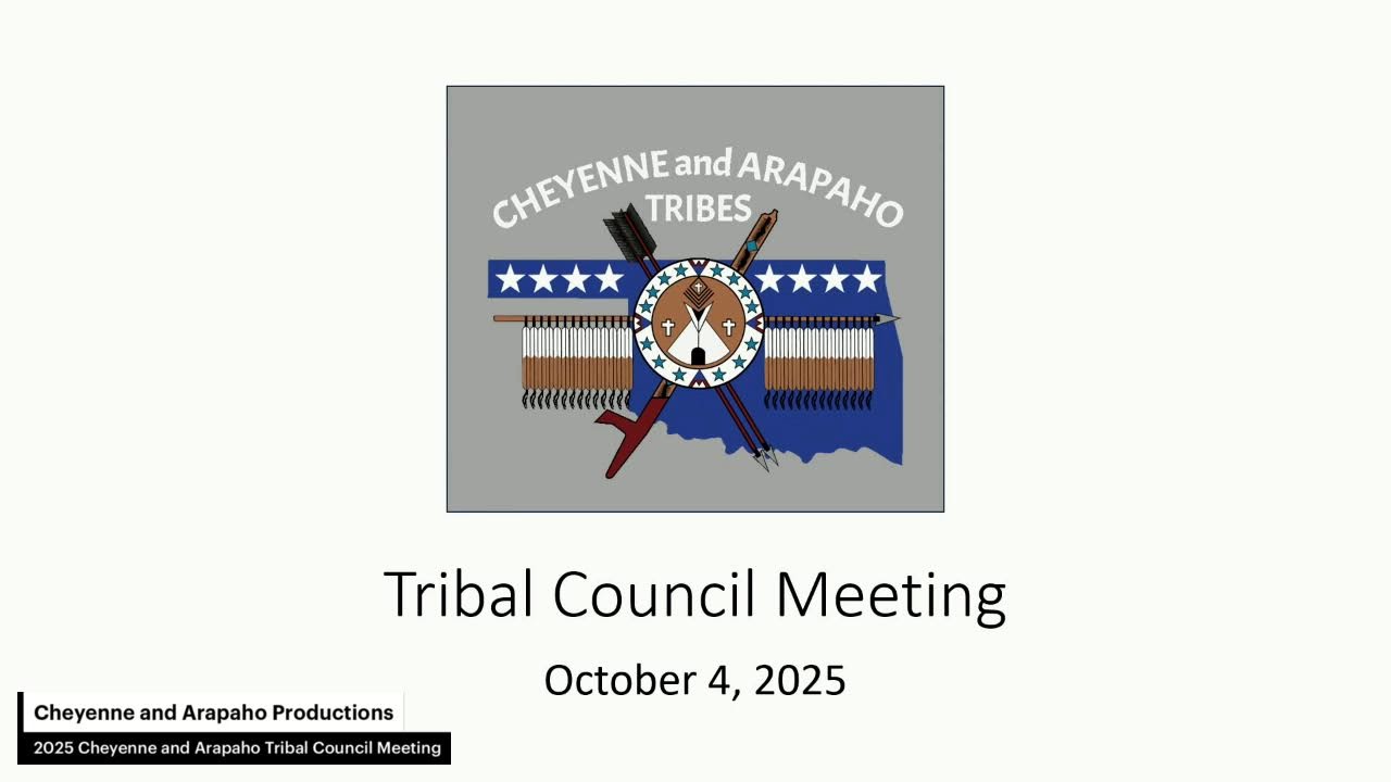 2025 Cheyenne and Arapaho Tribal Council Meeting