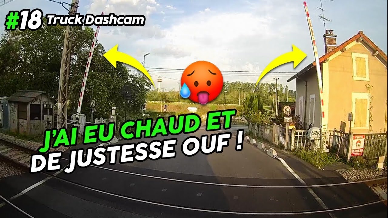 Je Franchis Ce Passage à Niveau, MAIS...     - Truck Dashcam #18