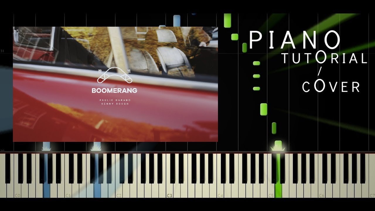 Paulie Garand & Kenny Rough - Boomerang ft. Martin Svátek - Piano Tutorial - Synthesia