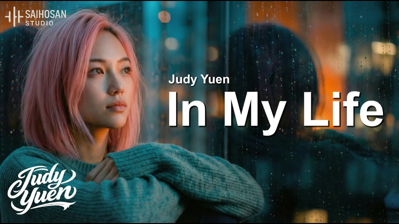 In My Life – Judy Yuen (Official Music Video)