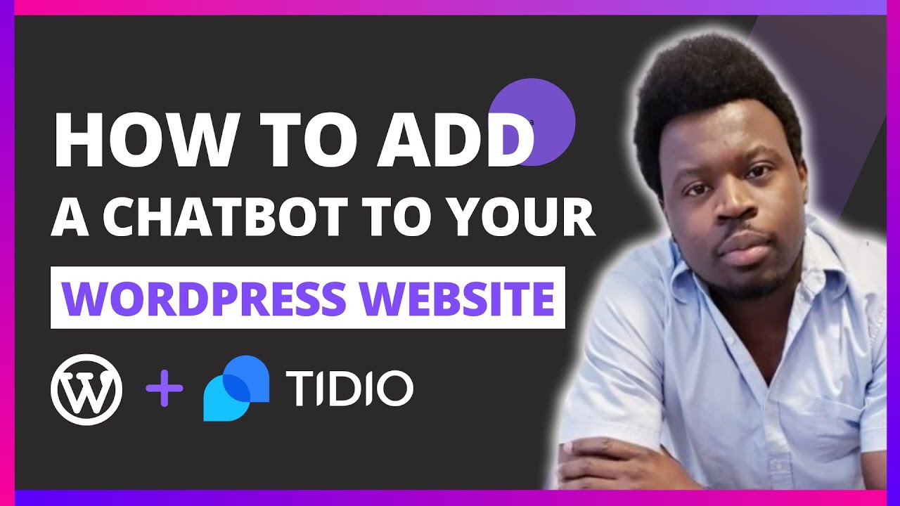 How To Add A Chatbot To Your WordPress Website | Tidio Chatbot Tutorial