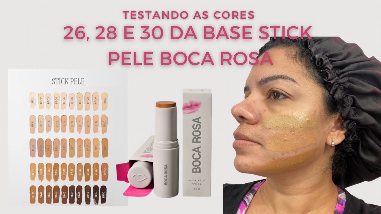 TESTANDO AS CORES26,28 E 30 DA BASE STICK PELE BOCA ROSA