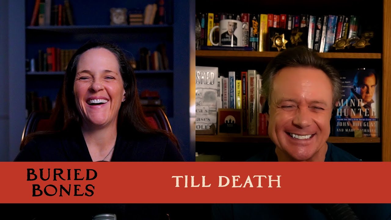 Till Death | Buried Bones #149