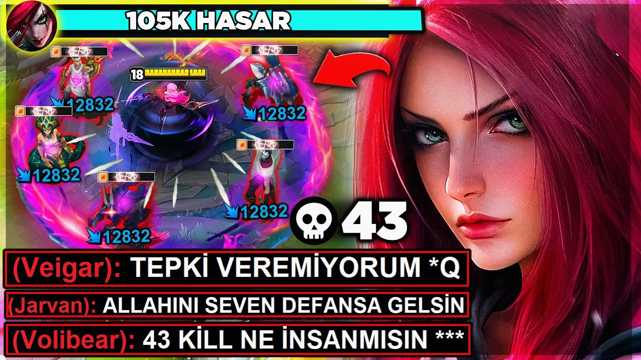 YUHH !! 105.000K HASAR 43 KİLL KATARİNA !! EFSANE VİDEO