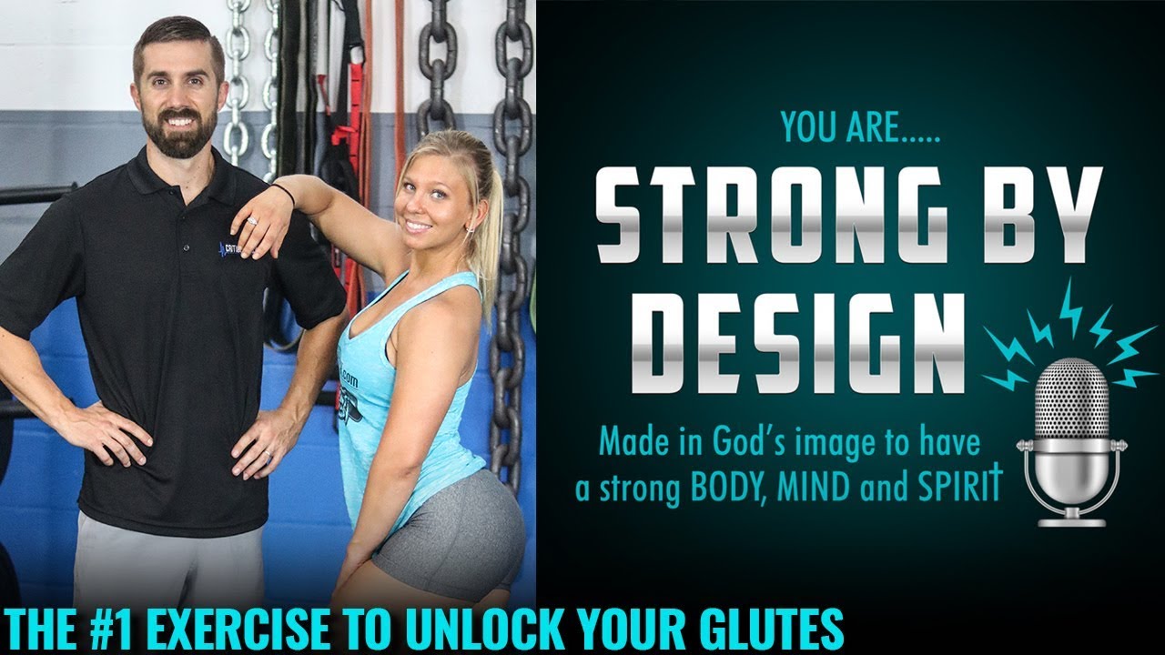 #1 Exercise to Unlock Your Glutes [Strong By Design Ep 19]