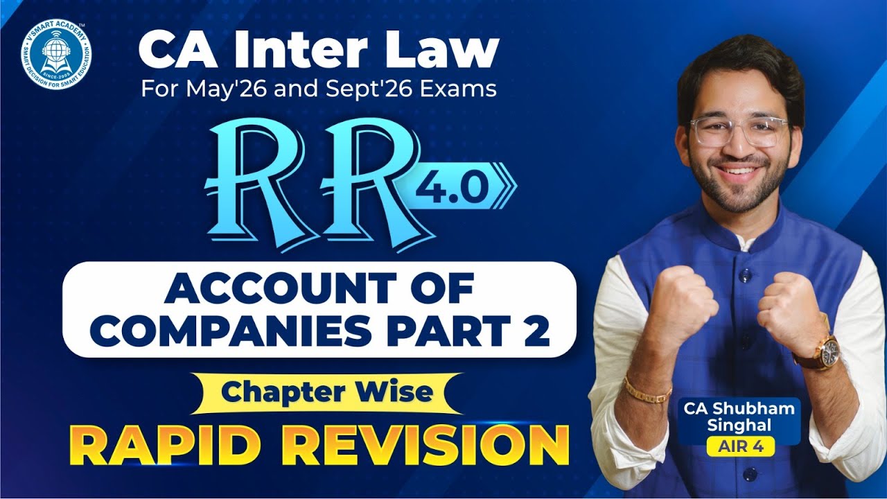 9B Accounts of Companies Revision CA Inter Law CA Shubham Singhal (AIR 4) May'26 & Sept'26