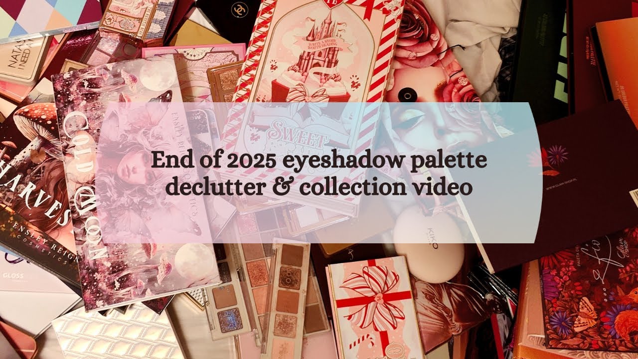 End of 2025 eyeshadow palette declutter & collection video