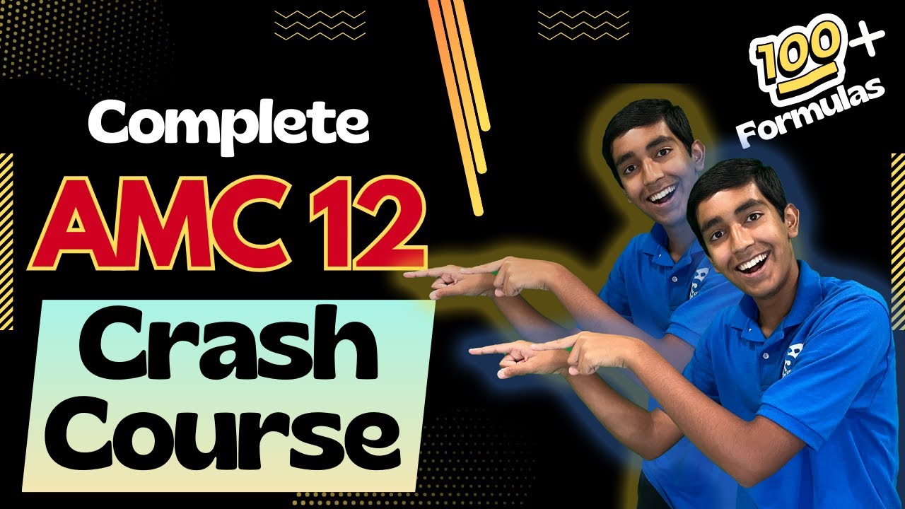Ultimate AMC 12 Crash Course  (AMC 10 topics + Inequalities/Logarithm/Trigonometry/Complex Numbers)