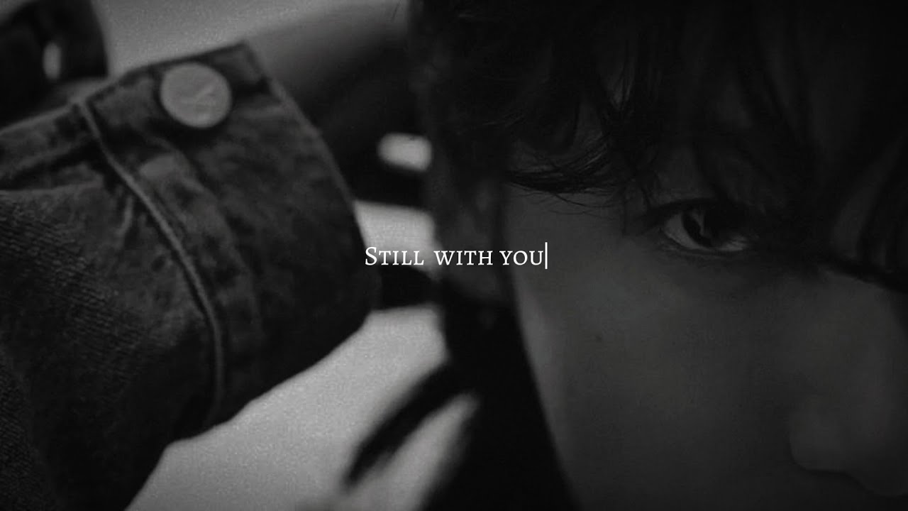 Still With You ( Jungkook ) ( lyrics ) Bonus for Chains Of Fate