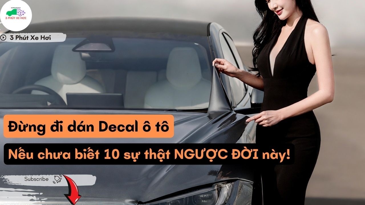 Đừng dán Decal ô tô nếu bạn chưa biết 10 sự thật NGƯỢC ĐỜI này - HIỂU HẾT XE HƠI | 3 Phút Xe Hơi
