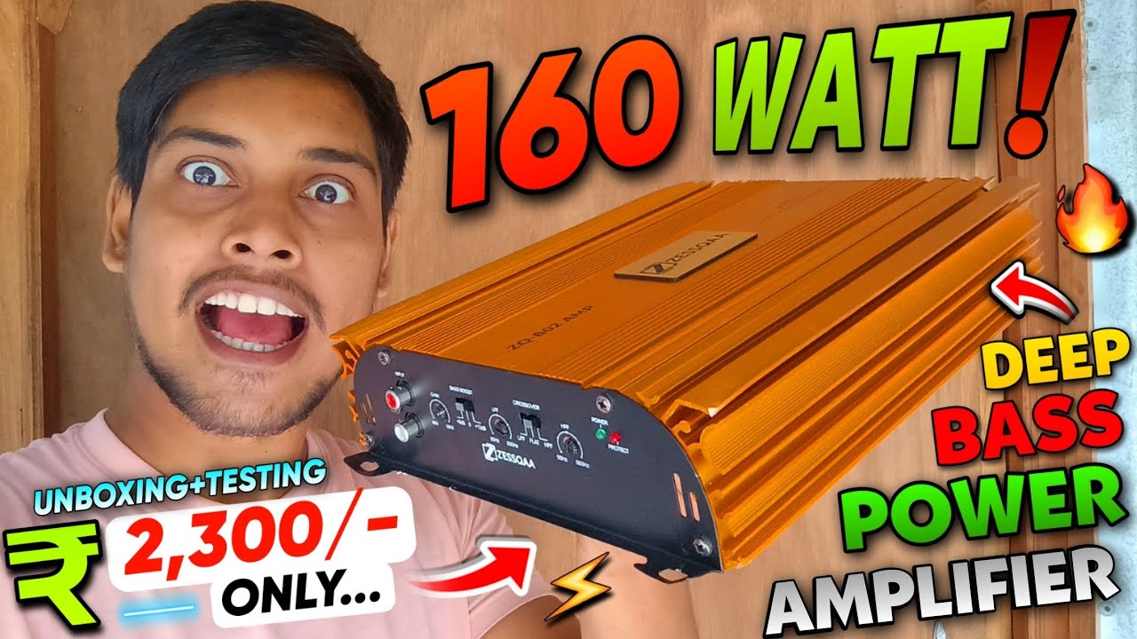 I Bought Real High Bass Power Amplifier.. 160 Watt Class AB Car Amplifier For Subwoofer.. |  ZESSQAA