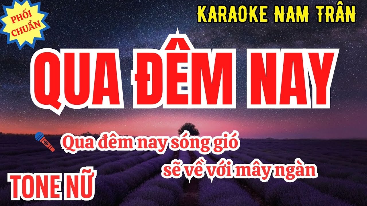 Karaoke Qua Đêm Nay (Phối Chuẩn Hay) Tone Nữ | Nam Trân