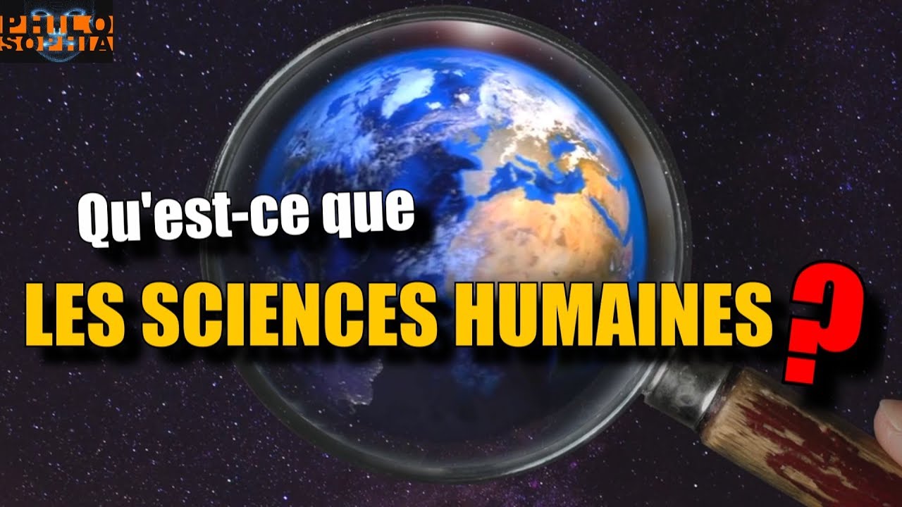 Qu'est-ce que les sciences humaines ?    #science