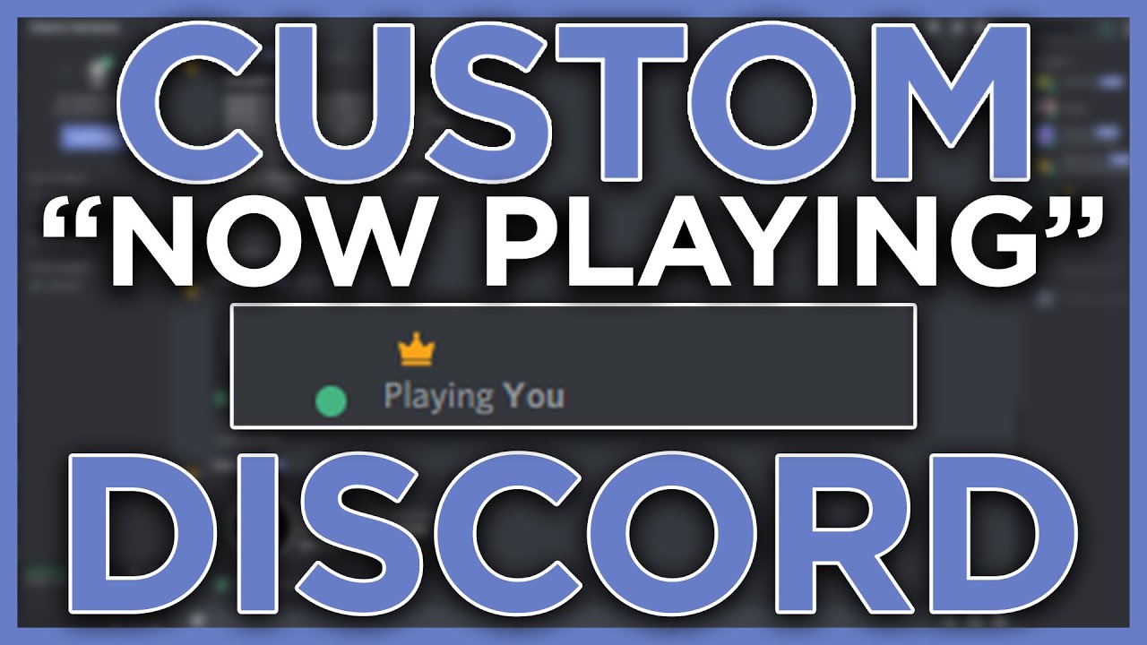 How to Customize/Change Discord Playing/'Now Playing' Status