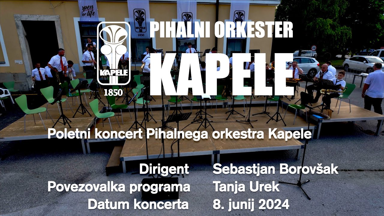 Pihalni orkester Kapele - Poletni koncert, junij 2024